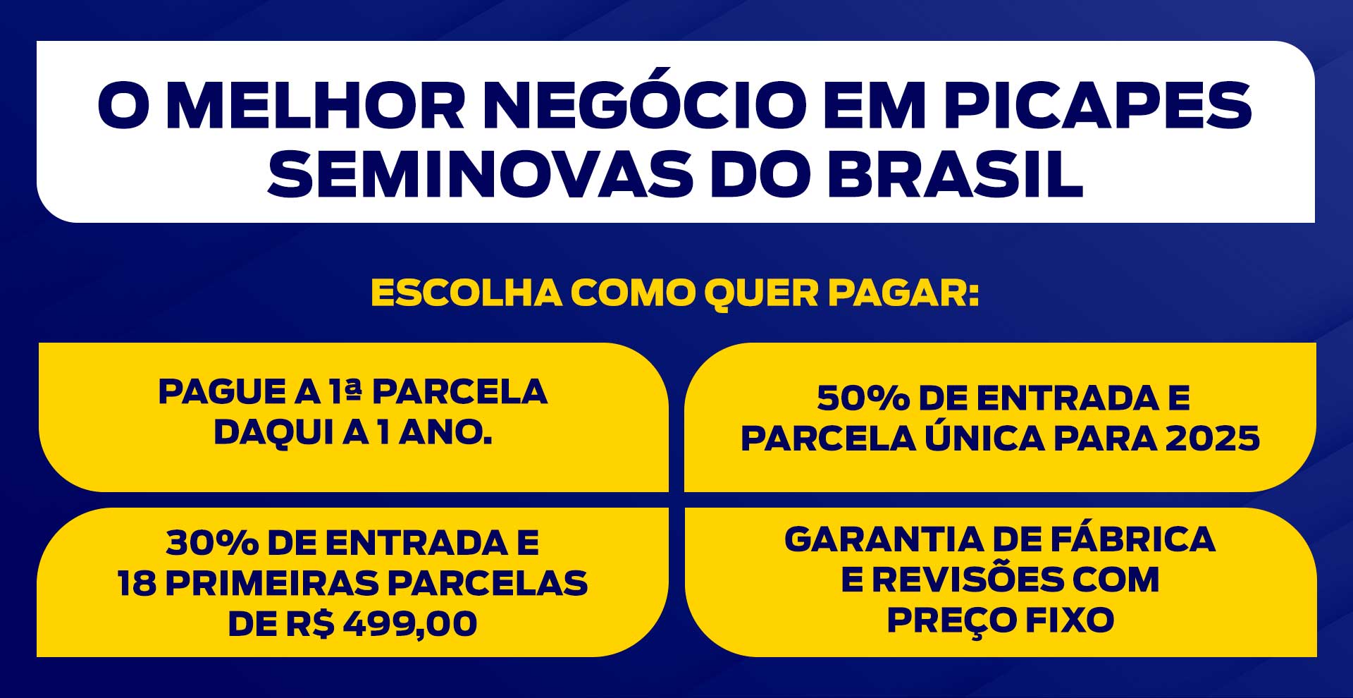 Melhor negócio em Picapes Seminovas no Brasil